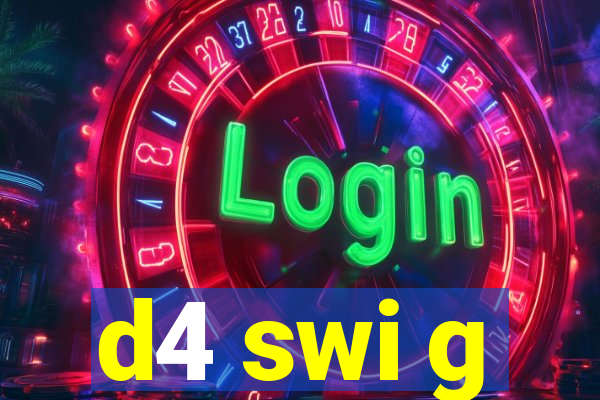 d4 swi g